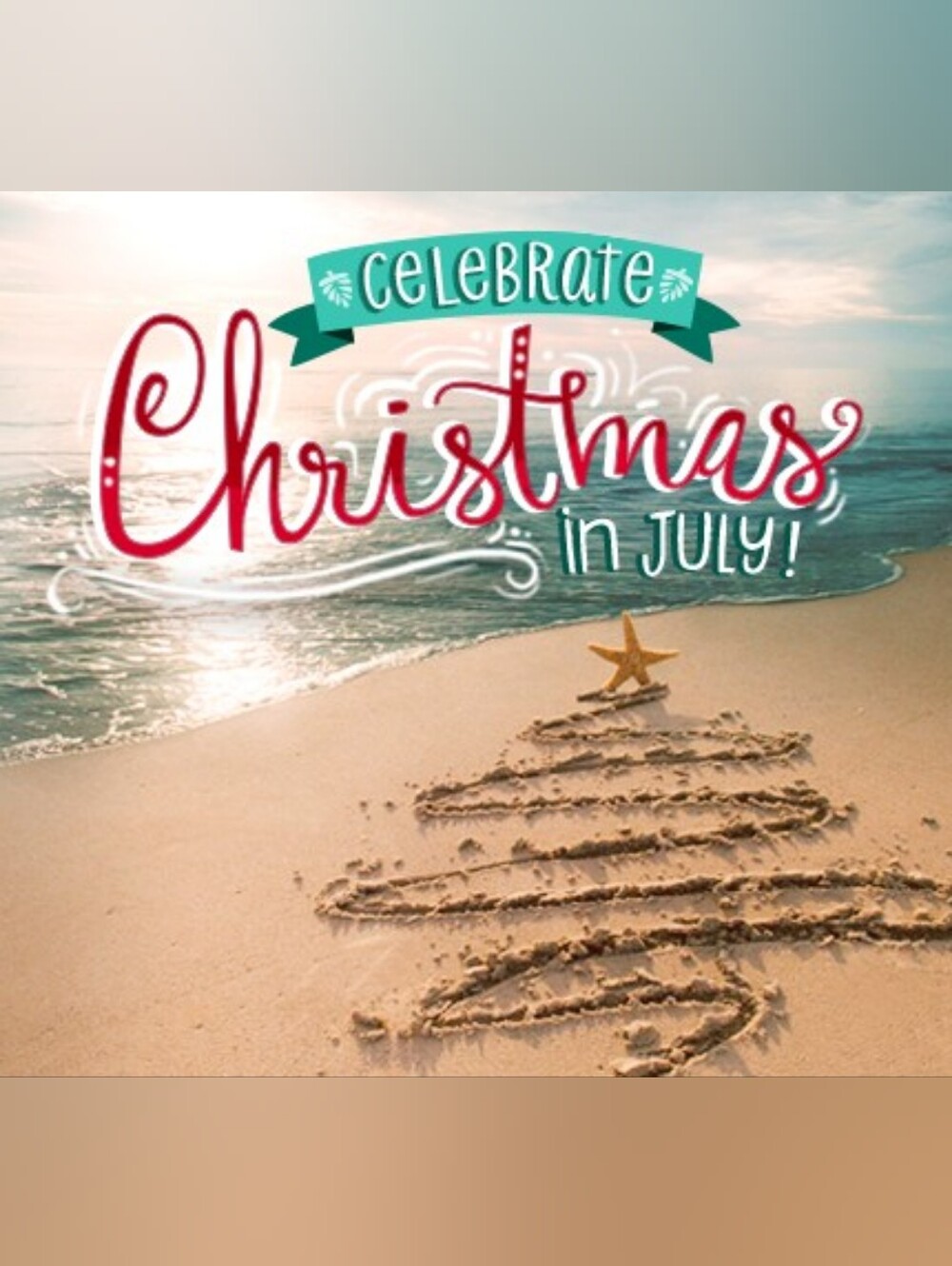 Celebrate Christmas in July
